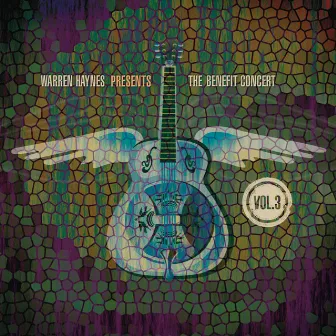 Warren Haynes Presents: The Benefit Concert Vol. 3 by Warren Haynes