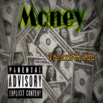 Money by TrenxH Khidd