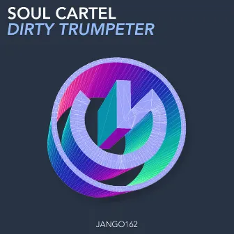 Dirty Trumpeter by Soul Cartel