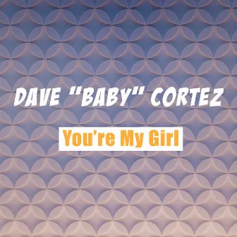 You're My Girl by Dave 