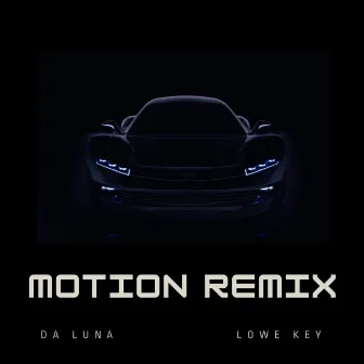 MOTION (Da Luna Remix) by Da Luna