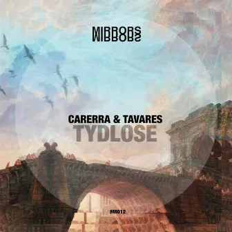 Tydlose by Carerra & Tavares