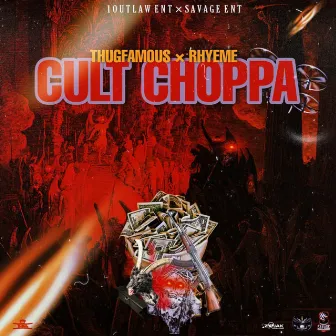 Cult Choppa by Rhyeme