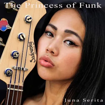 The Princess of Funk by Juna Serita