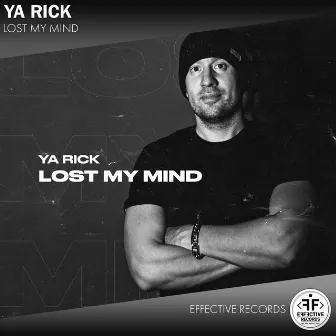 Lost My Mind by Ya Rick