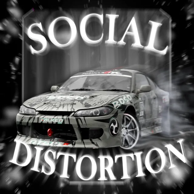 SOCIAL DISTORTION