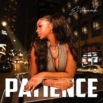 Patience by E'Lanah