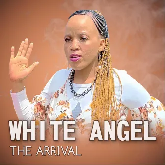 The Arrival by White Angel