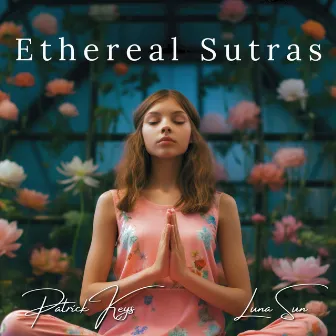 Ethereal Sutras: Sanskrit in Bloom by Luna Sun