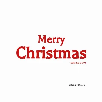 Merry Christmas (With The Exit77) by Bravil U