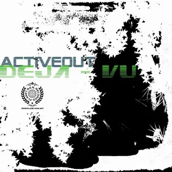 Deja-Vu Remixes by Activeout