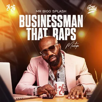 BUSINESSMAN THAT RAPS by Mr Bigg Splash