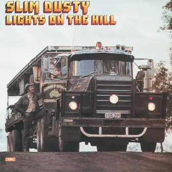 Lights On The Hill (Remastered) by Slim Dusty