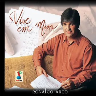 Vive em Mim by Ronaldo Arco