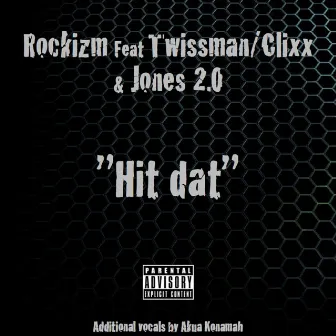 Hit Dat by Rockizm