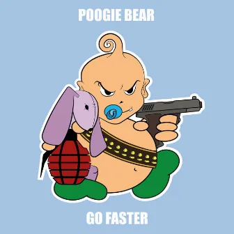 Go Faster by Poogie Bear