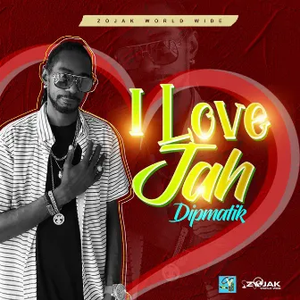 I Love Jah by Dipmatik