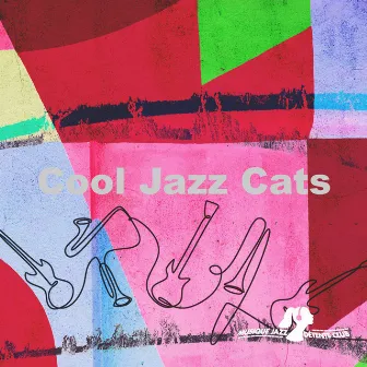 Cool Jazz Cats by Musique Jazz Détente Club