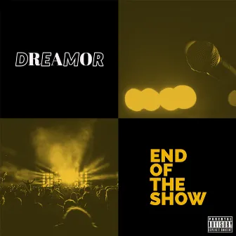 End of the Show by Dreamor