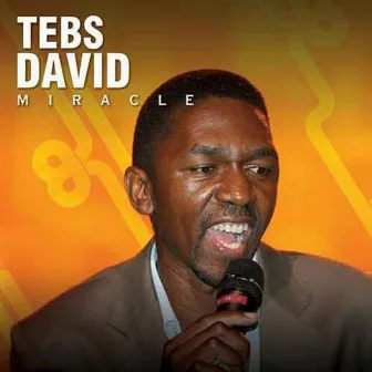 Miracle (Live) by Tebs David