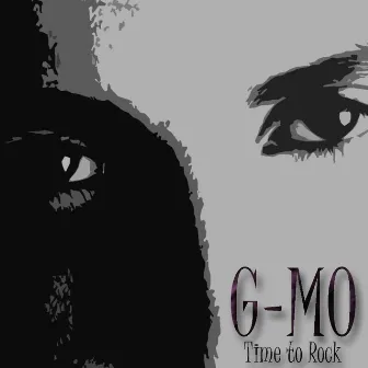 Time To Rock by G-Mo