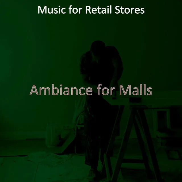 Ambiance for Malls