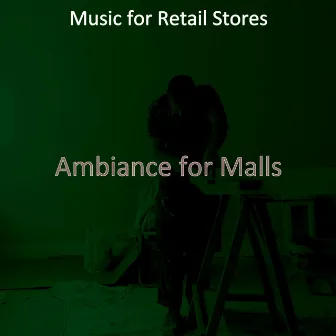 Ambiance for Malls by Music for Retail Stores