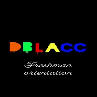 Freshman Orientation by Dblacc