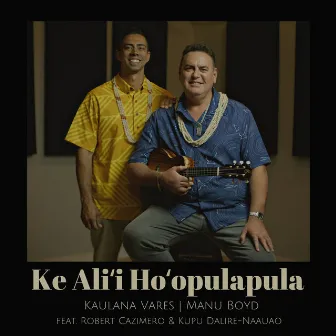 Ke Aliʻi Hoʻopulapula by Manu Boyd