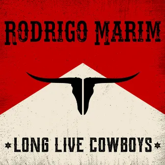 Long Live Cowboys (Acoustic) by Rodrigo Marim