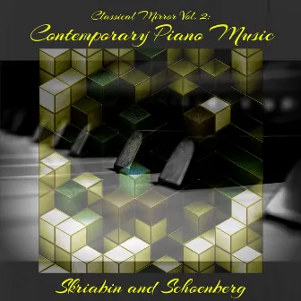 Classical Mirror Vol. 2: Contemporary Piano Music by Classical Mirror