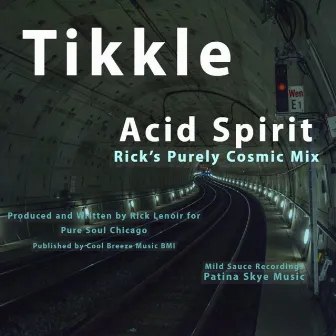 Acid Spirit (Rick's Purely Cosmic Mix) by Tikkle