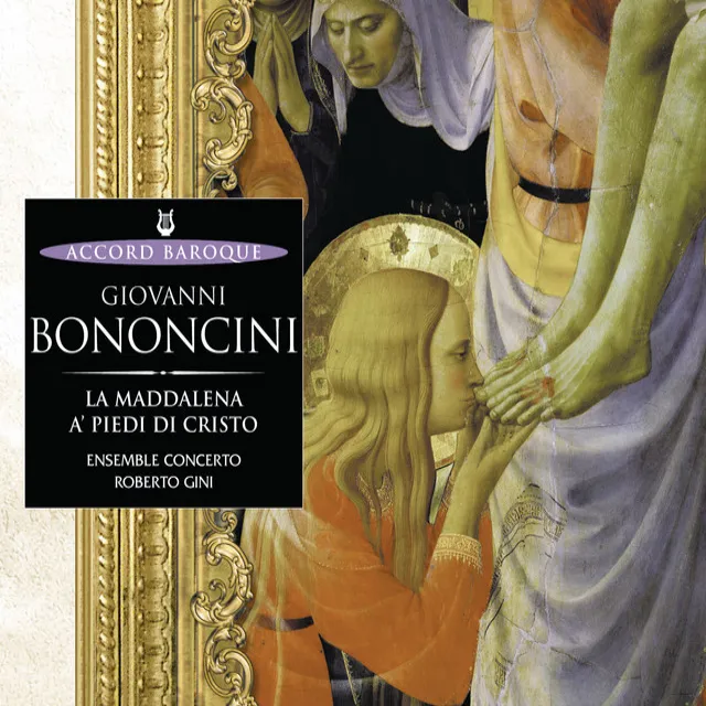 Bononcini: La Maddalena a' piedi di cristo