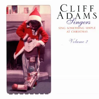 Sing Something Simple At Christmas Volume 2 by Cliff Adams Singers