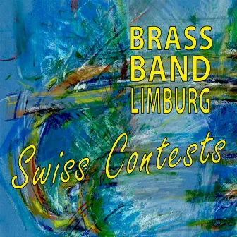 Swiss Contests by Brass Band Limburg