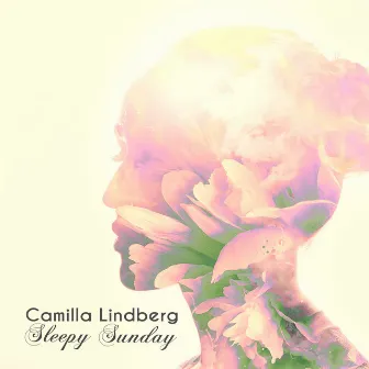 Sleepy Sunday (432 hz) by Camilla Lindberg