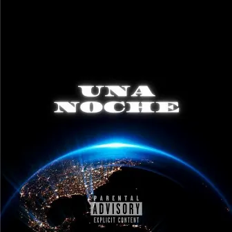 UNA NOCHE by Lil taurus