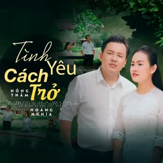 Tình Yêu Cách Trở by Hoàng Nghĩa