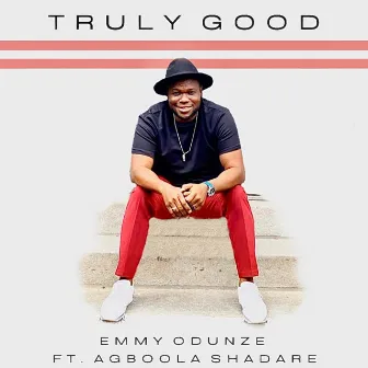 Truly Good by Emmy Odunze