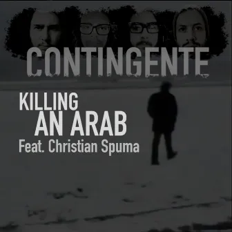 Killing An Arab by Contingente