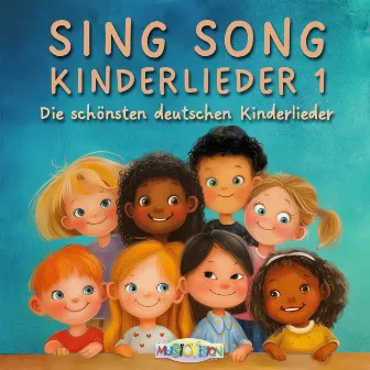 Sing Song Kinderlieder 1 (Die schönsten deutschen Kinderlieder) by Toby Frey