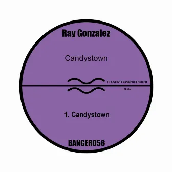 Candystown by Ray Gonzalez