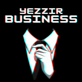 Business by Yezzir