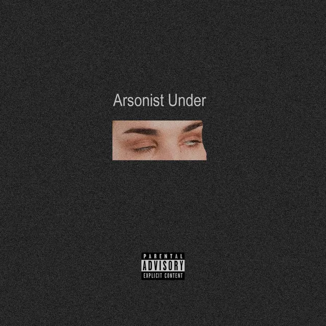 Arsonist Under