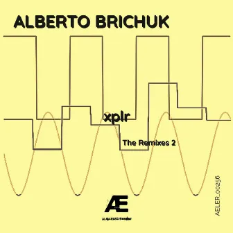 xplr (The Remixes 2) by Alberto Brichuk