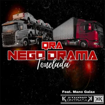 Tonelada by Qra Nego Drama