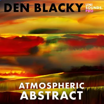 Atmospheric Abstract by Den Blacky