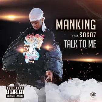 Talk to Me by Manking