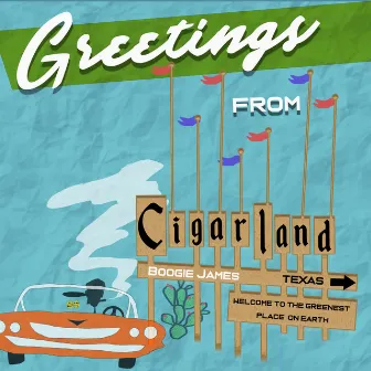 Greetings from Cigarland by Boogie James