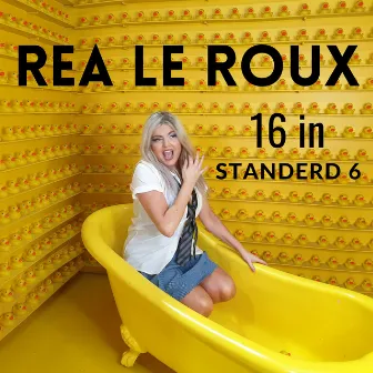 16 in Standerd 6 by Rea Le Roux